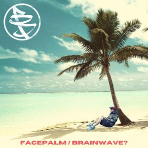 Facepalm / Brainwave? (Explicit)