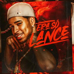 Era só um Lance (Explicit)