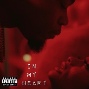 In My Heart (feat. Nesha Stakks) [Explicit]