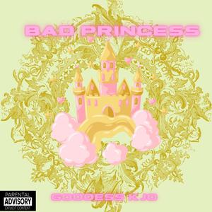 BAD PRINCESS (Explicit)