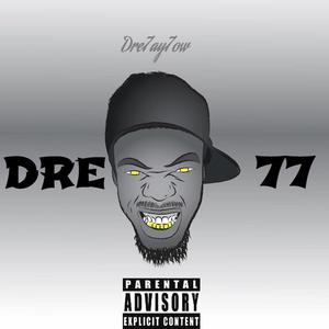 Dre77 (Explicit)