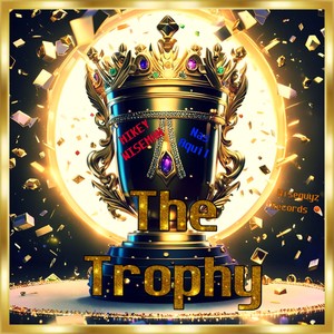 The Trophy (Explicit)
