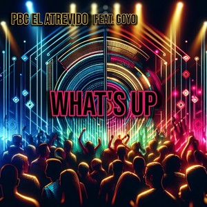 What's Up (feat. Goyo)
