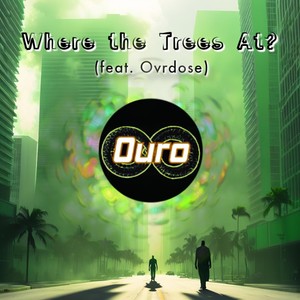 Where the Trees At? (2) [feat. Ovrdose] (Explicit)
