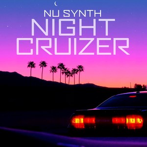 Nu Synth Night Cruizer