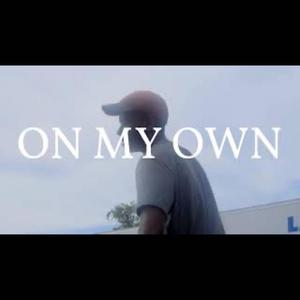 On My Own (Explicit)