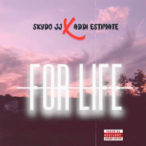 For Life (Love You For Life|Explicit)
