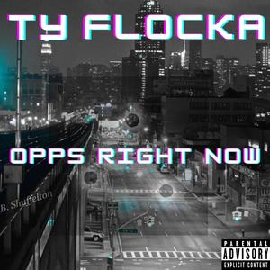 Opps Right Now (Explicit)
