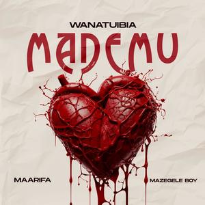Wanatuibia mademu (feat. Maarifa)