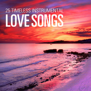 25 Timeless Instrumental Love Songs