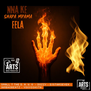 Nna Ke Shapa Mpama Fela