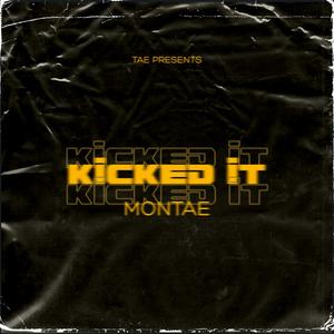 Kicked It (Explicit)