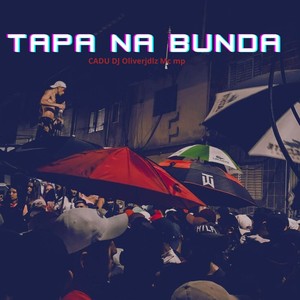 Tapa Na Bunda (Explicit)