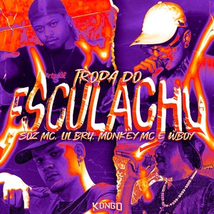 TROPA DO ESCULACHO (Explicit)