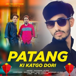 Patang Ki Katgo Dori