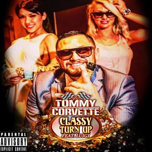 Classy Turn Up (feat. Luigi) [Explicit]