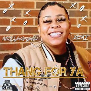THANG FOR YA (feat. KEILA GRAND) (Explicit)