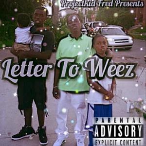 Letter to Weez (Explicit)