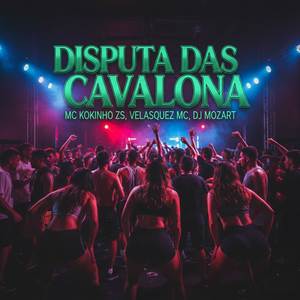 DISPUTA DAS CAVALONA (Explicit)