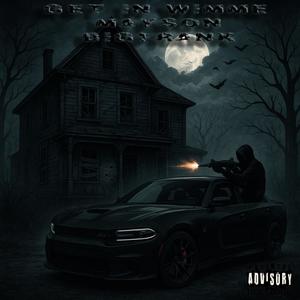 get in wimme (feat. BIGFRANK) (Explicit)