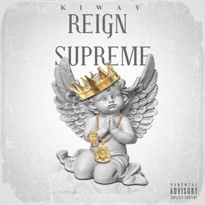 REIGN SUPREME (Explicit)