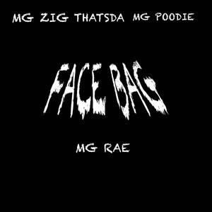 Face bag (feat. MG Zig, MG Poodie & Thatsda) [Explicit]