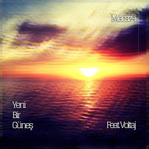 Yeni Bir Güneş (feat. Voltaj) (Explicit)