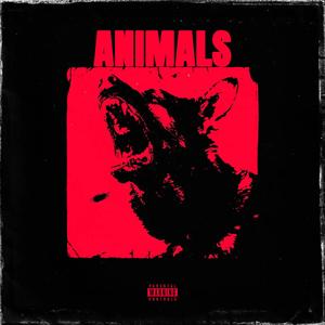 ANIMALS (feat. 5000 First) (Explicit)