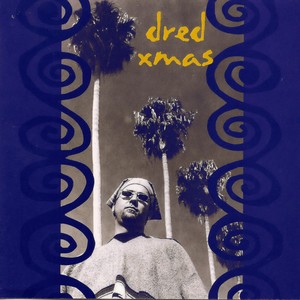 Dred Scott - Have Yourself a Merry Little Christmas