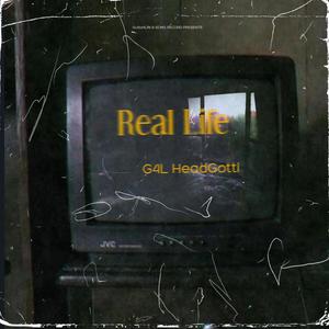 Real Life (Explicit)