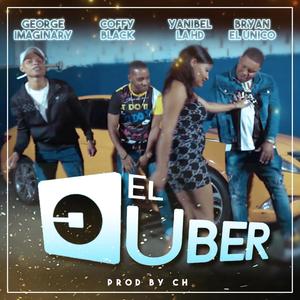 El Uber(feat. Bryan el Unico, George Imaginary & Yanibel La HD)
