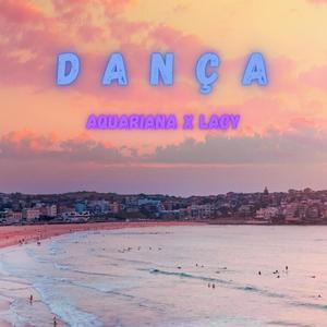 Dança (feat. Lacy)