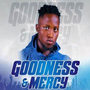 Goodness and mercy