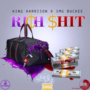 Rich $hit (feat. Smg Buckee) [Explicit]