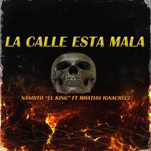 La Calle E sta Mala (Explicit)