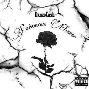 Poisonous Flower (Explicit)