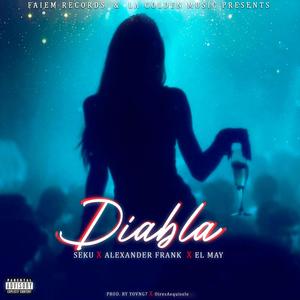 Diabla (feat. Alexander Frank & El May C13) [Explicit]