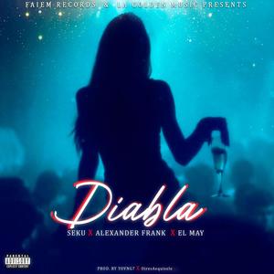 Diabla (feat. Alexander Frank & El May C13) (Explicit)
