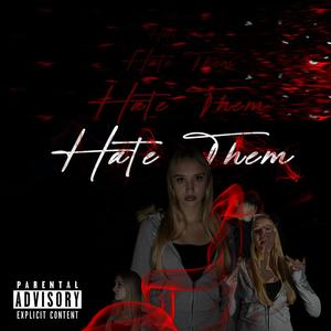 Hate them (feat. Šeďo) (Explicit)