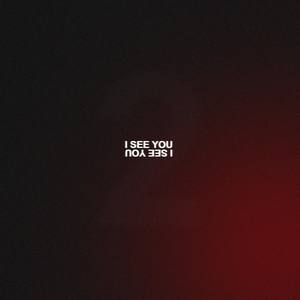 I See You