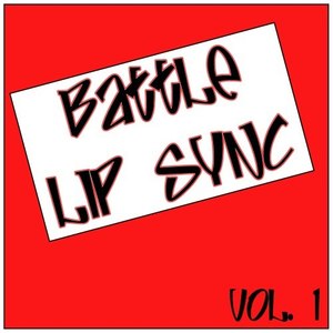 Battle of Lip Sync Vol. 1 (Explicit)