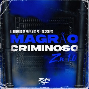 Magrão Criminoso Da ZN 1.0