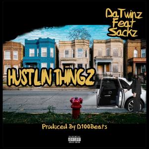 Hustlin Thingz (feat. Sackz) [Explicit]