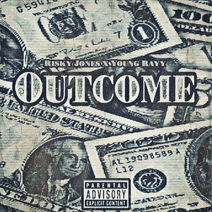 Outcome (feat. Young Rayy)