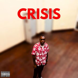 Crisis (Explicit)