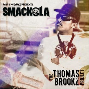 The Thomas Brookz Project (Explicit)