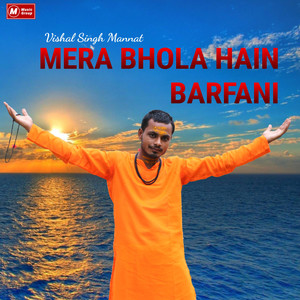 Mera Bhola Hain Barfani - Single