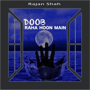 Doob Raha Hoon Main