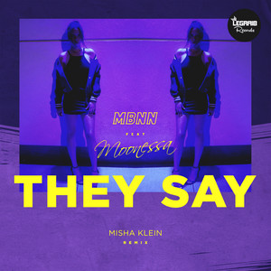 They Say (Misha Klein Remix)