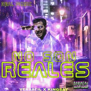 No son reales (feat. Kingsay) (Explicit)